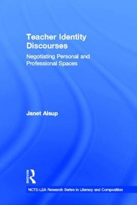 Teacher Identity Discourses - Janet Alsup