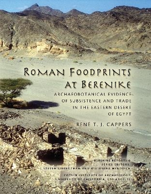 Roman Foodprints at Berenike - Rene T. J. Cappers