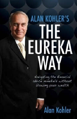 Alan Kohler's the Eureka Way - Alan Kohler