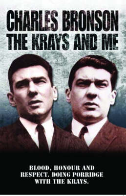 The Krays and Me - Charles Bronson, Stephen Richards
