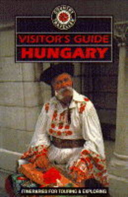 Visitor's Guide Hungary - Andrew Beattie, Timothy Pepper