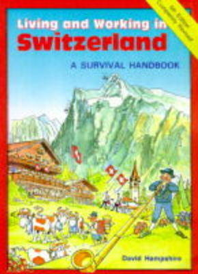 Living and Working in Switzerland - David Hampshire