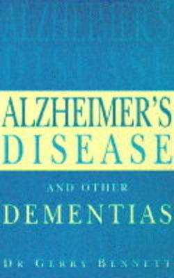 Alzheimer's Disease and Other Dementias - Gerry Bennett