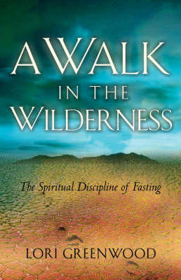 A Walk in the Wilderness - Lori Greenwood