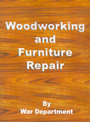 Woodworking and Furniture Repair -  War Department