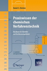 Praxiswissen der chemischen Verfahrenstechnik -  Daniel S. Christen