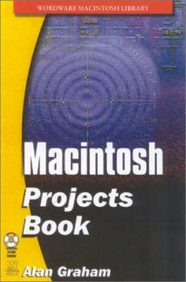 The Macintosh Projects Book - Alan Graham