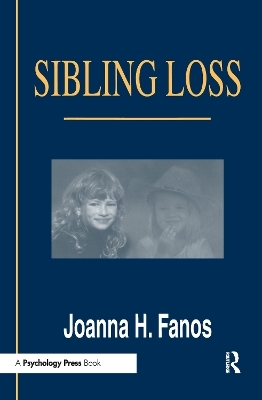 Sibling Loss - Joanna H. Fanos