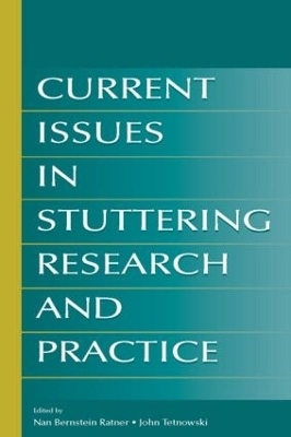 Current Issues in Stuttering Research and Practice - 