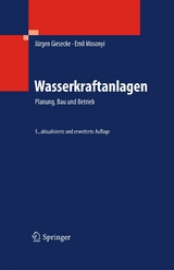 Wasserkraftanlagen - Jürgen Giesecke, Emil Mosonyi