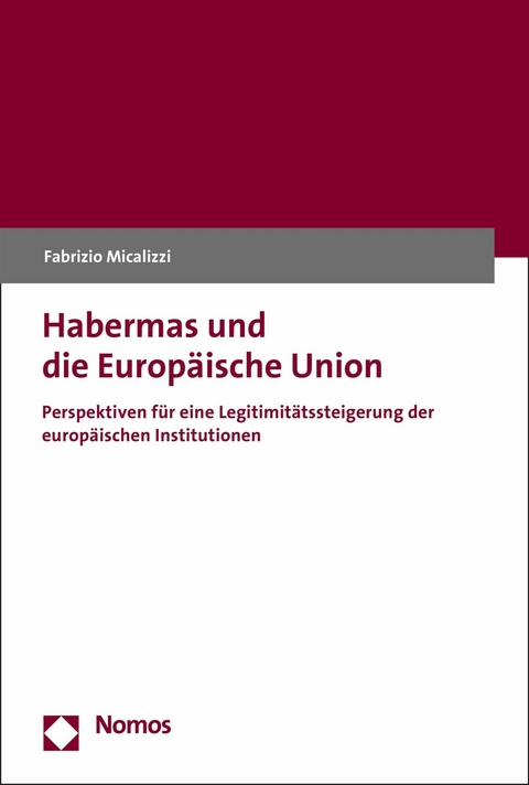 Habermas und die Europäische Union -  Fabrizio Micalizzi