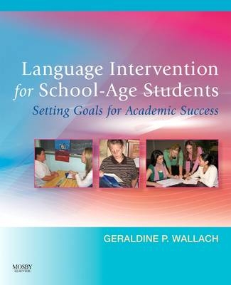 Language Intervention for School-Age Students - Geraldine P. Wallach