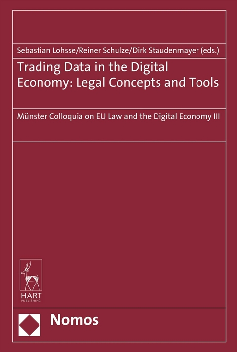 Trading Data in the Digital Economy: Legal Concepts and Tools - 