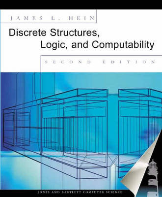 Discrete Structures, Logic, and Computability - James L. Hein