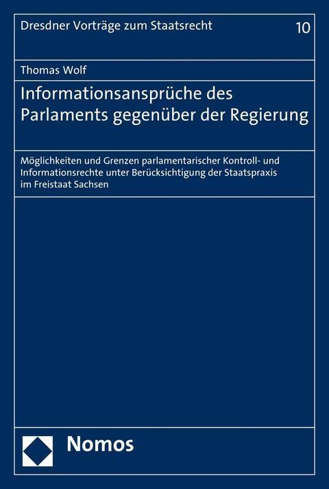 Informationsansprüche des Parlaments gegenüber der Regierung - Thomas Wolf