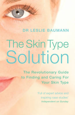 The Skin Type Solution - Dr Leslie Baumann