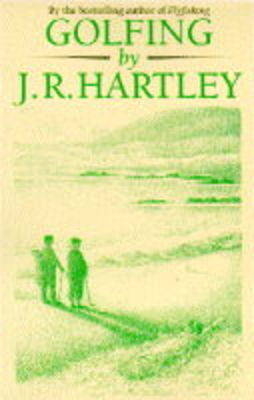 Golfing by J.R. Hartley - Michael Russell