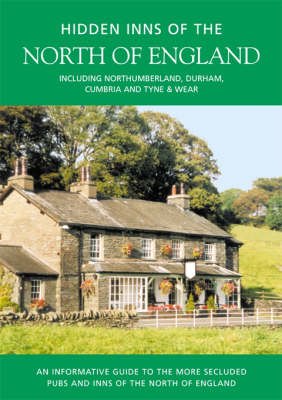 The Hidden Inns of the North of England - Peter Long