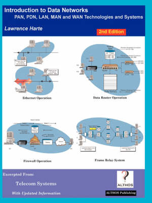 Introduction to Data Networks, 2nd Edition, Pan, Pdn, LAN, Man and WAN Technologies and Systems - Lawrence Harte