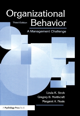 Organizational Behavior - Linda K. Stroh, Gregory B. Northcraft, Margaret A. Neale, (Co-author) Mar Kern
