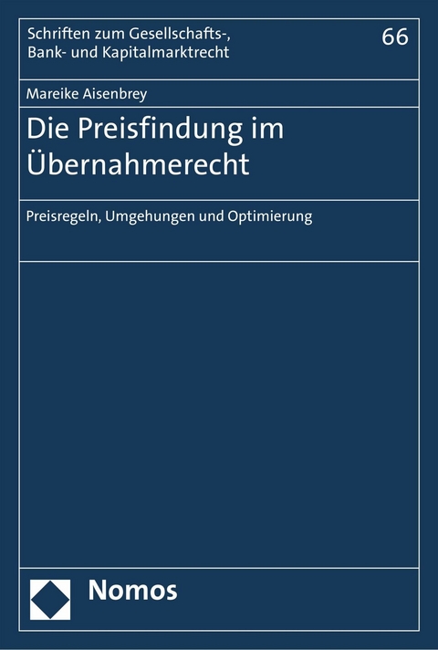 Die Preisfindung im Übernahmerecht -  Mareike Aisenbrey