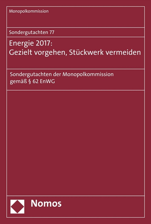 Sondergutachten 76: Bahn 2017: Wettbewerbspolitische Baustellen - 