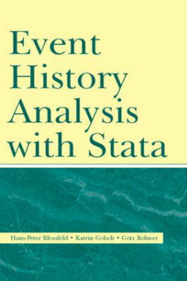 Event History Analysis With Stata - Hans-Peter Blossfeld, Gotz Rohwer