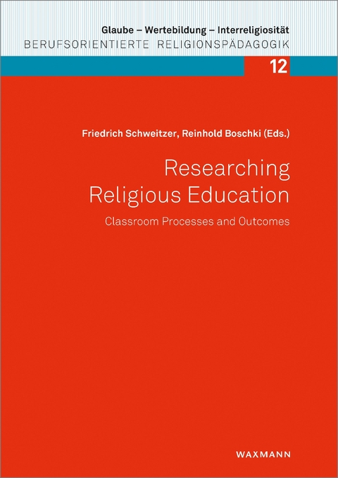 Researching Religious Education: Classroom Processes and Outcomes - 