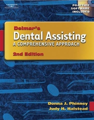 Delmar's Dental Assisting Text W/ CD-ROM - Donna J Phinney, Judy Helen Halstead