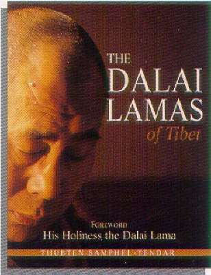 Dalai Lamas of Tibet - Thubten Samphel