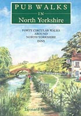 Pub Walks in North Yorkshire - Leonard Markham