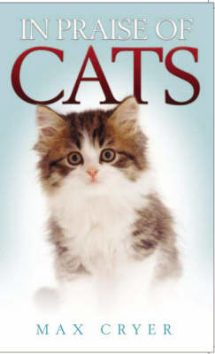 In Praise of Cats - Max Cryer