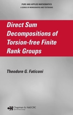 Direct Sum Decompositions of Torsion-Free Finite Rank Groups - Theodore G. Faticoni