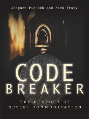 Codebreaker - Stephen Pincock, Mark Frary