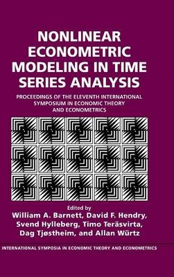 Nonlinear Econometric Modeling in Time Series - 