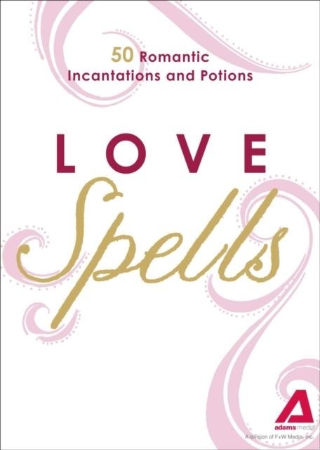 Love Spells -  Adams Media