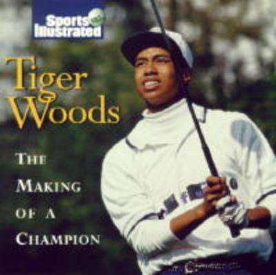 Tiger Woods -  Editors of Sports Illustrated