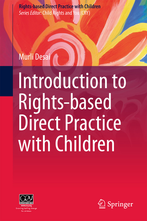 Introduction to Rights-based  Direct Practice with Children -  Murli Desai