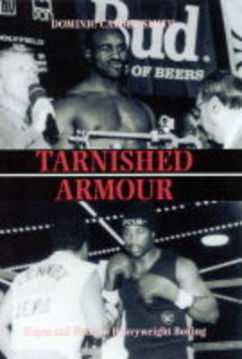 Tarnished Armour - Dominic Calder-Smith