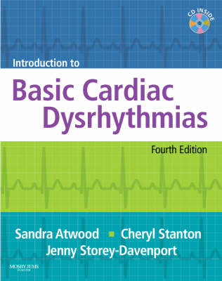 Introduction to Basic Cardiac Dysrhythmias - Sandra Atwood, Cheryl Stanton, Jenny Storey-Davenport