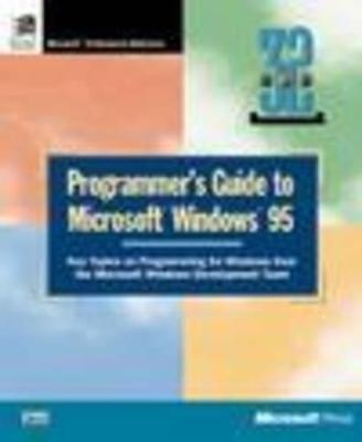 Programmer's Guide to Microsoft Windows 95 -  Microsoft Press