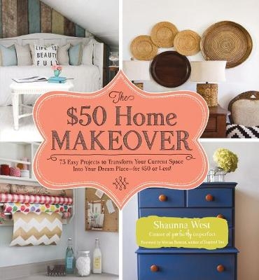 $50 Home Makeover -  Shaunna West