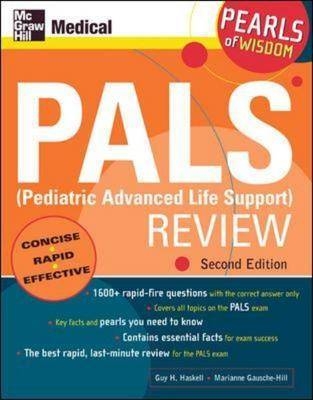 PALS (Pediatric Advanced Life Support) Review - Guy Haskell, Marianne Gausche-Hill