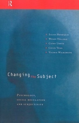 Changing the Subject - Julian Henriques, Wendy Hollway, Cathy Urwin, Couze Venn, Valerie Walkerdine