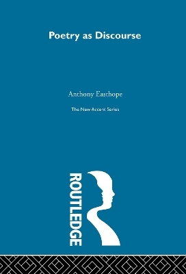 Poetry as Discourse - Antony Easthope