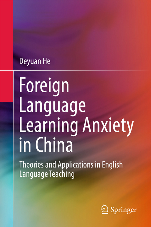 Foreign Language Learning Anxiety in China - Deyuan He