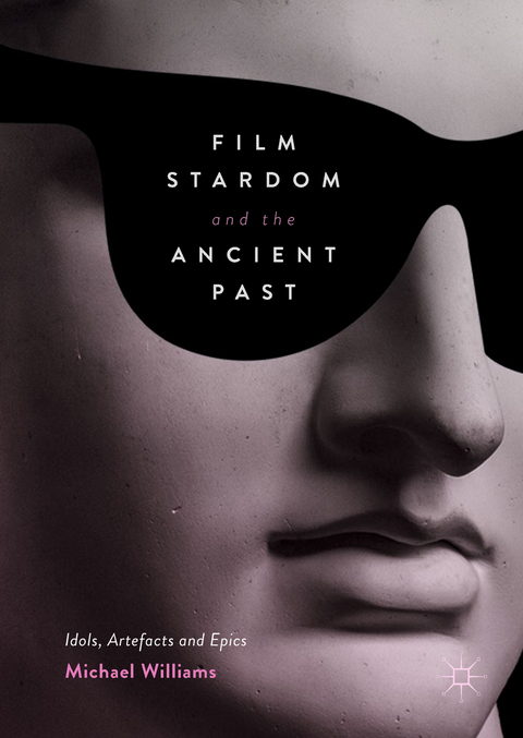 Film Stardom and the Ancient Past - Michael Williams