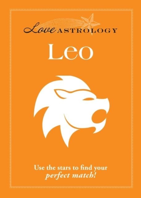Love Astrology: Leo -  Adams Media