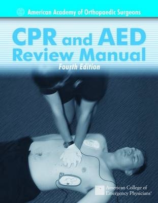 CPR and Aed 4e Review Manual -  Aaos