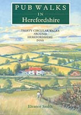 Pub Walks in Herefordshire - Eleanor Smith